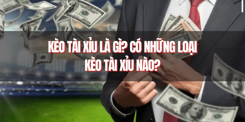 Các loại kèo tài xỉu thịnh hành nhất tại 23win