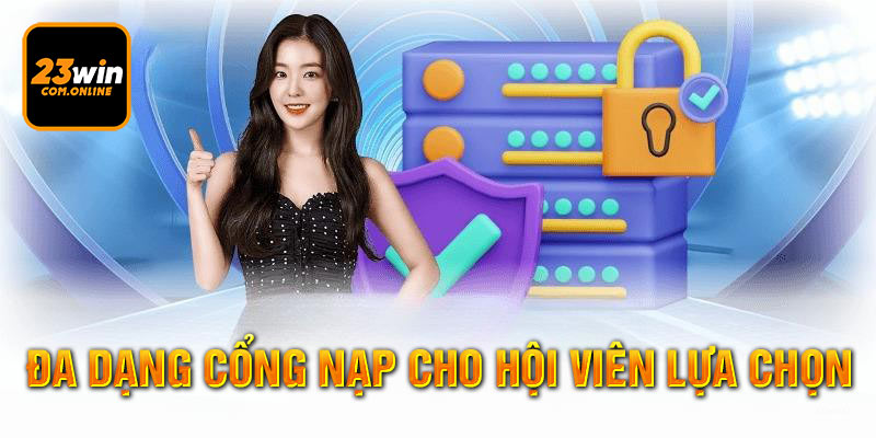 Nhà cái 23win cung cấp đa dạng cổng giao dịch